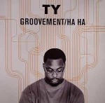 Ty Groovement / Ha Ha
