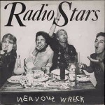 Radio Stars Nervous Wreck
