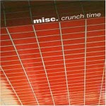 Misc. Crunch Time