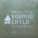 Cam Feat. Afu-Ra Voodoo Child (DJ Premier Remix)