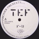 Tef Premier Presents...: F-U