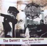 Gang Starr The Ownerz / Same Team, No Games