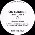 Outdare! Live Today (The Club Mixes)