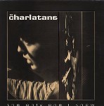 Charlatans The Only One I Know