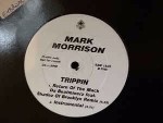 Mark Morrison Trippin