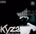 Kyza Lights Out / Harsh Reality