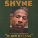 Shyne More Or Less