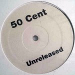 50 Cent Unreleased