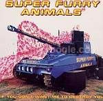 Super Furry Animals If You Dont Want Me To Destroy You