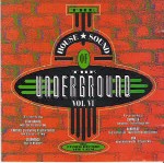Various The House Sound Of The Underground - Vol. VI - The