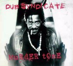 Dub Syndicate Murder Tone