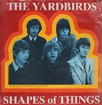 Yardbirds Shapes Of Things