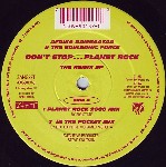 Afrika Bambaataa & The Soulsonic Force Don't Stop... Planet Rock (The Remix EP - Part 1)