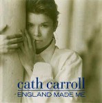 Cath Carroll England Made Me