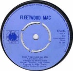 Fleetwood Mac Need Your Love So Bad