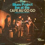 Blues Project Live At The Cafe Au Go Go