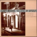 Gary Moore Walking By Myself