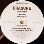 Erasure Chorus / Love To Hate You