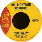 Righteous Brothers You've Lost That Lovin' Feelin'