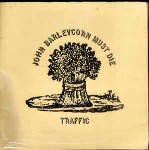 Traffic John Barleycorn Must Die