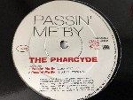 Pharcyde Passin' Me By