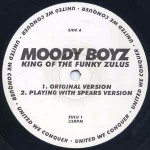 Moody Boyz King Of The Funky Zulus