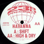 Havanna Shift / High & Dry