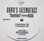 Guru's Jazzmatazz Featuring Bilal Certified