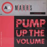 M|A|R|R|S Pump Up The Volume