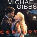 Michael Gibbs Century / Close My Eyes