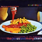 Jesus And Mary Chain Cracking Up