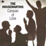 Housemartins Caravan Of Love