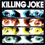 Killing Joke Extremities, Dirt And Various Repressed Emotions