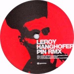 Leroy Hanghofer Pin (Remixes)