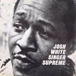 Josh White Singer Supreme
