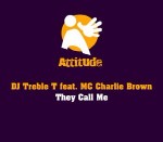 DJ Treble T They Call Me