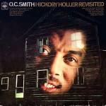 O. C. Smith Hickory Holler Revisited