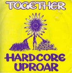 Together Hardcore Uproar