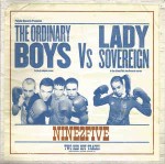 Ordinary Boys vs. Lady Sovereign Nine2Five