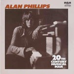 Alan Phillips 20th Century Musical Man