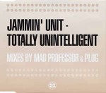 Jammin' Unit Totally Unintelligent