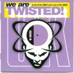 Various We Are Twisted! (A Bit Of The Best And A Lot Of Th