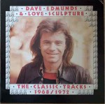 Dave Edmunds & Love Sculpture The Classic Tracks 1968/1972