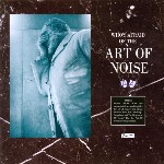 Art Of Noise Who's Afraid Of The Art Of Noise