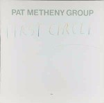 Pat Metheny Group First Circle