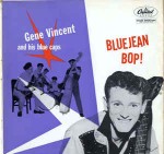 Gene Vincent & His Blue Caps Bluejean Bop!