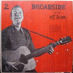 Pete Seeger Broadside Ballads Vol. 2
