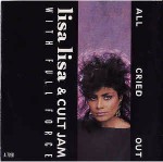 Lisa Lisa & Cult Jam with Full Force All Cried Out