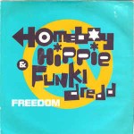 A Homeboy, A Hippie & A Funki Dredd Freedom