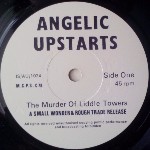 Angelic Upstarts The Murder Of Liddle Towers